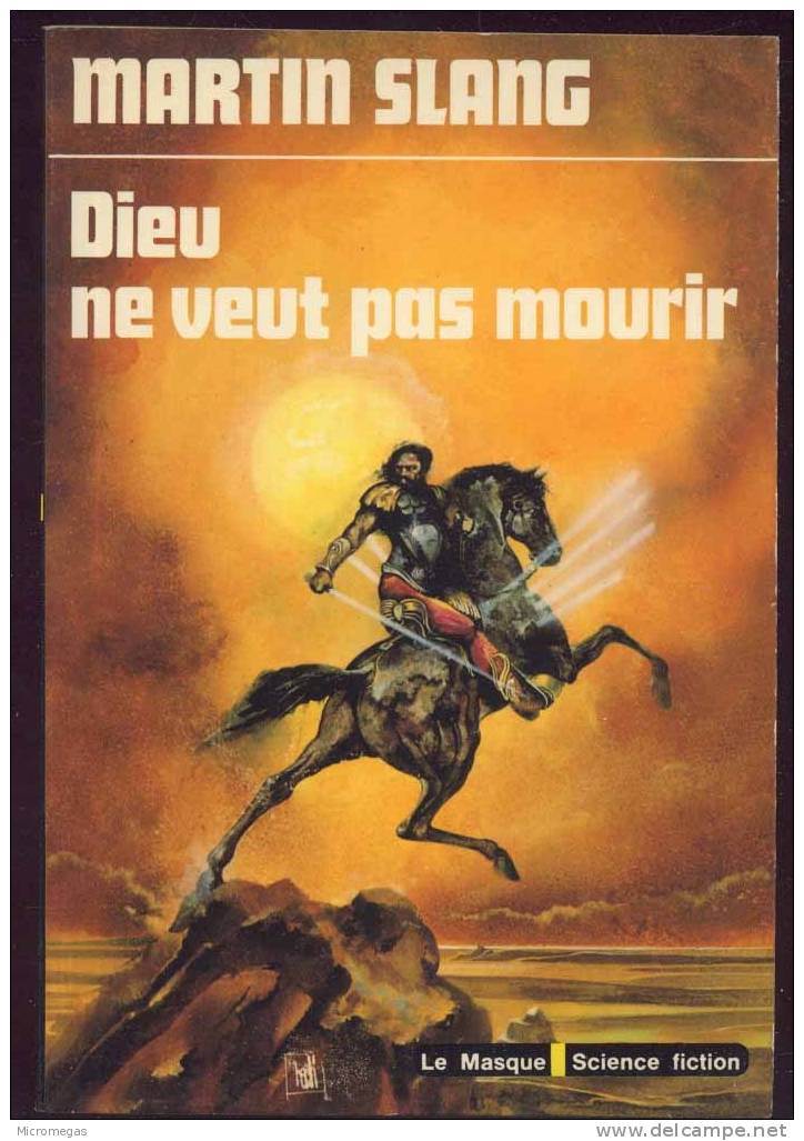 Martin Slang : Dieu Ne Veut Pas Mourir - Le Masque SF