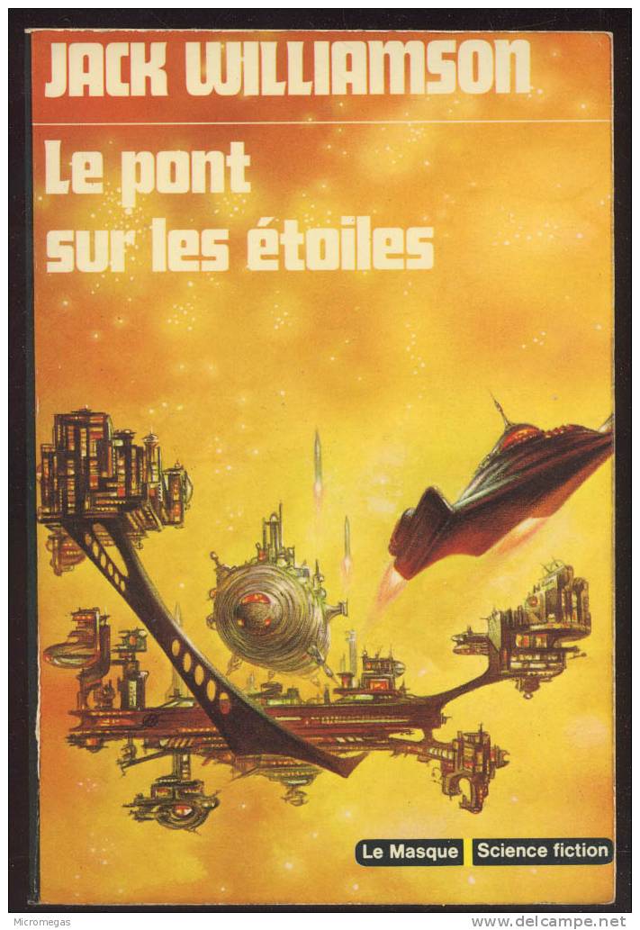 Jack Williamson : Le Pont Sur Les Etoiles - Le Masque SF