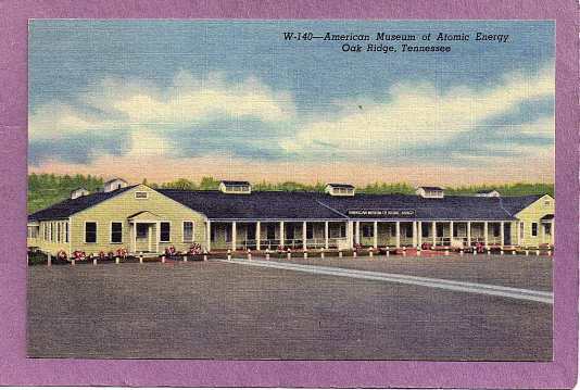 American Museum Of Atomic Energy, Oak Ridge, TN. - Oak Ridge