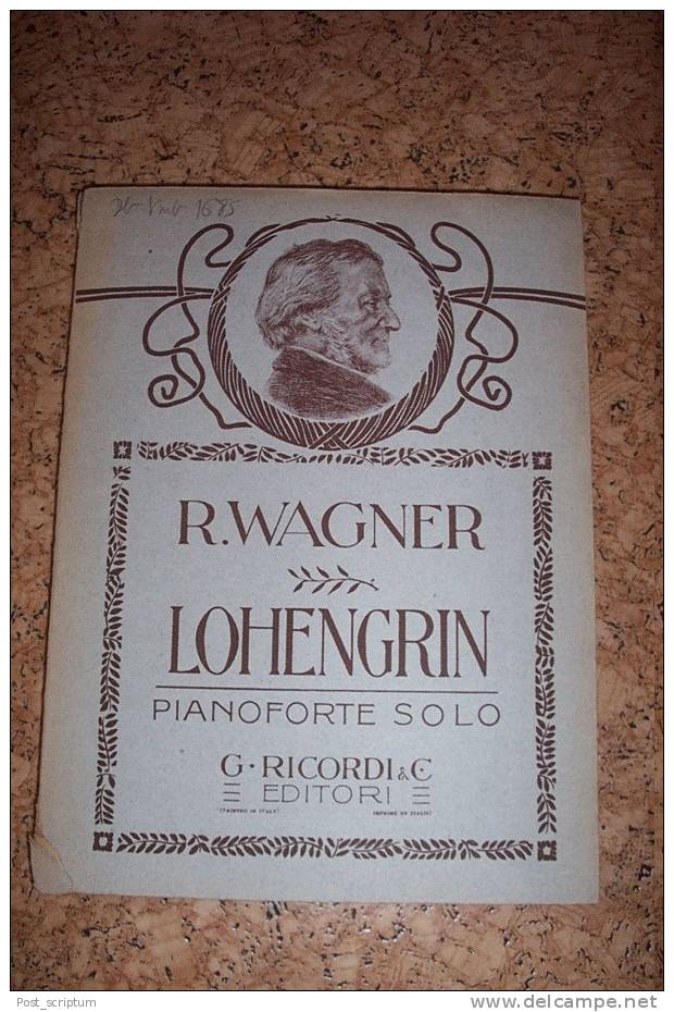 Musique Partition Wagner Lohengrin Pianoforte Solo - Opera Complet - Edition Italienne - A-C