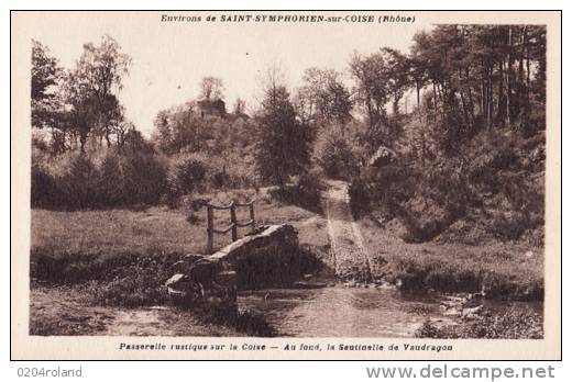 St Symphorien Sur Coise - Passerelle Rustique Sur La Coise - Au Fond La Sentinelle De Vaudragon  : Achat Immédiat - Saint-Symphorien-sur-Coise