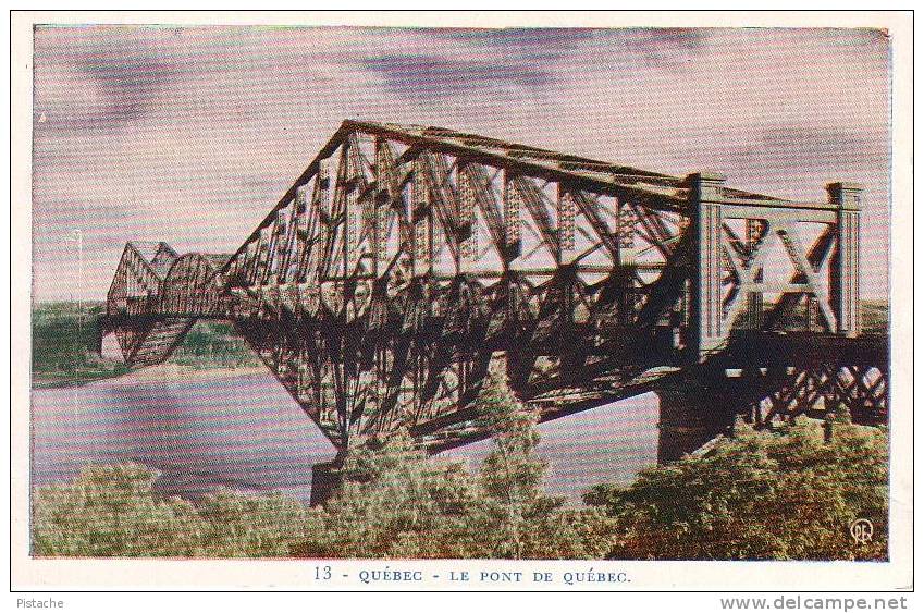 Québec - Pont De Québec - Bridge - Neuve Unused - État TB - Québec - Sainte-Foy-Sillery