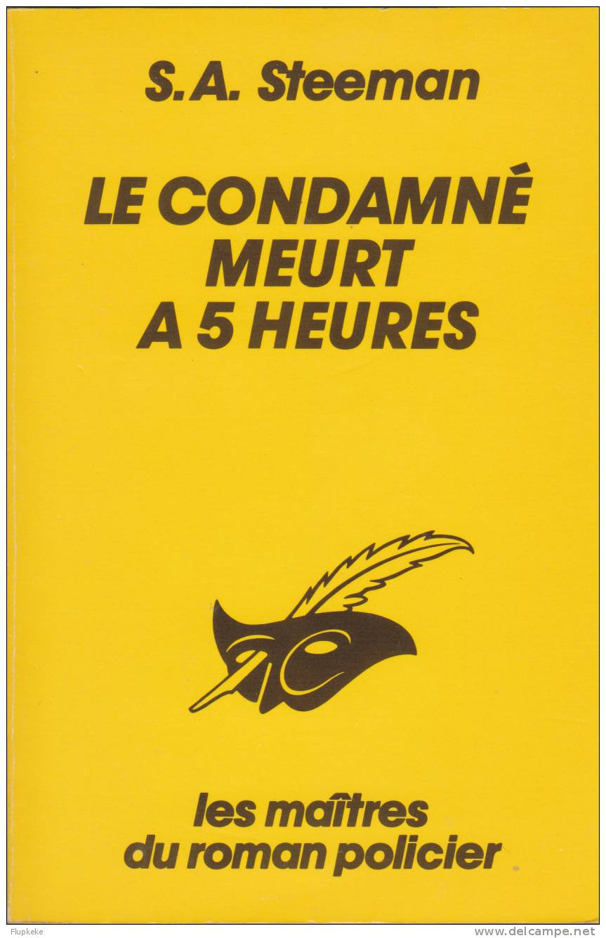 Le Masque 1864 Champs-Elysées Le Condamné Meurt à 5 Heures Stanislas-André Steeman 1996 - Le Masque