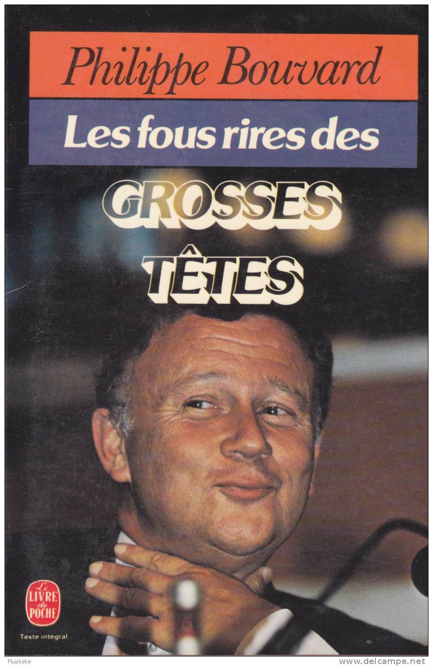 Livre De Poche 5997 Les Fous Rires Des Grosses Têtes Philippe Bouvard 1985 - Livre De Poche