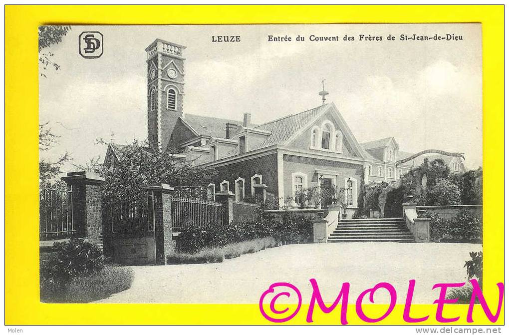 LEUZE-EN-HAINAUT ENTRÉE DU COUVENT DES FRERES DE ST-JEAN-DE-DIEU Hopitale Psychiatrique           A199 - Leuze-en-Hainaut