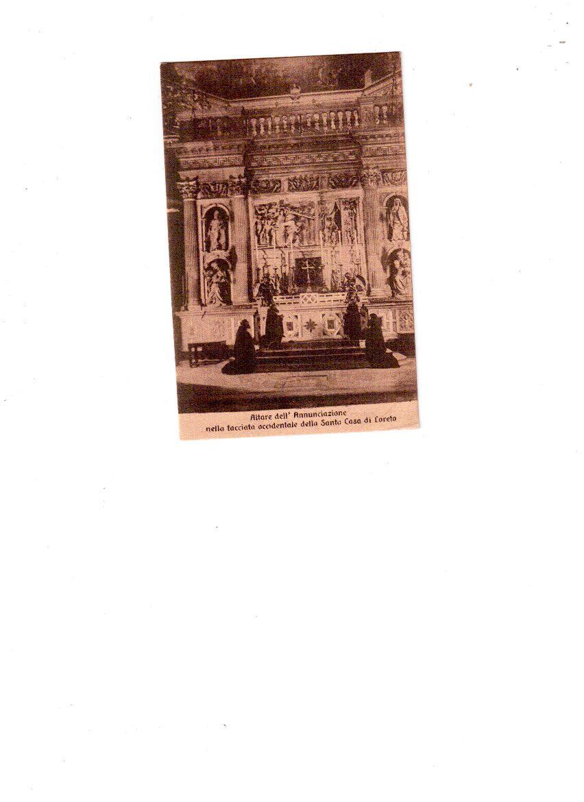 1853  -  LORETO,  Altare Dell'Annunciazione Nella Facciata Occ. Della Santa Casa  -  NUOVA ANTE 1945 - Altri & Non Classificati