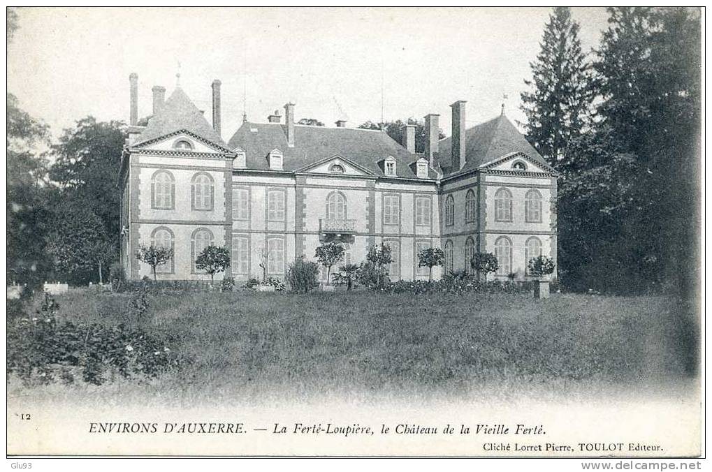 Lot 4 CPA - La Ferté Loupière (89) - Auxerre Environs - Le Château + Vue Générale + La Vieille Ferté + Thaboureaux - Auxerre