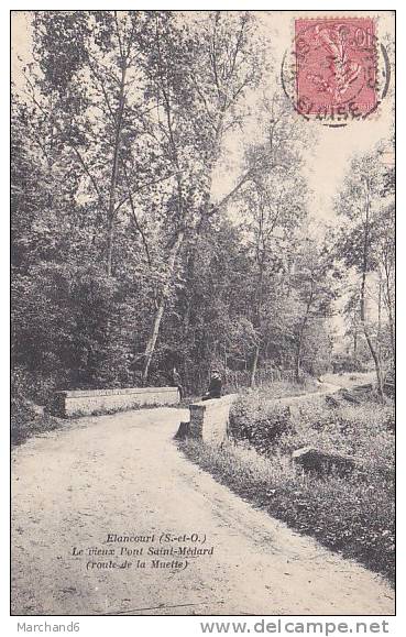 YVELINES.ELANCOURT.LE VIEUX PONT SAINT MEDARD ROUTE DE LA MUETTE - Elancourt