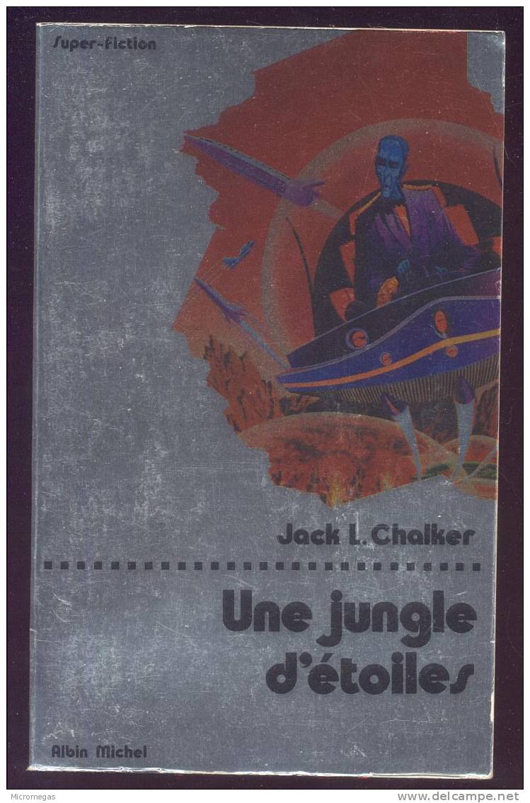 Jack L. Chalker : Une Jungle D'étoiles - Albin Michel