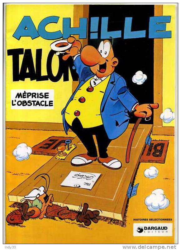 - ACHILLE TALON MEPRISE L'OBSTACLE . DARGAUD EDITEUR 1994 (collection CHAMOIS D'OR) - Achille Talon