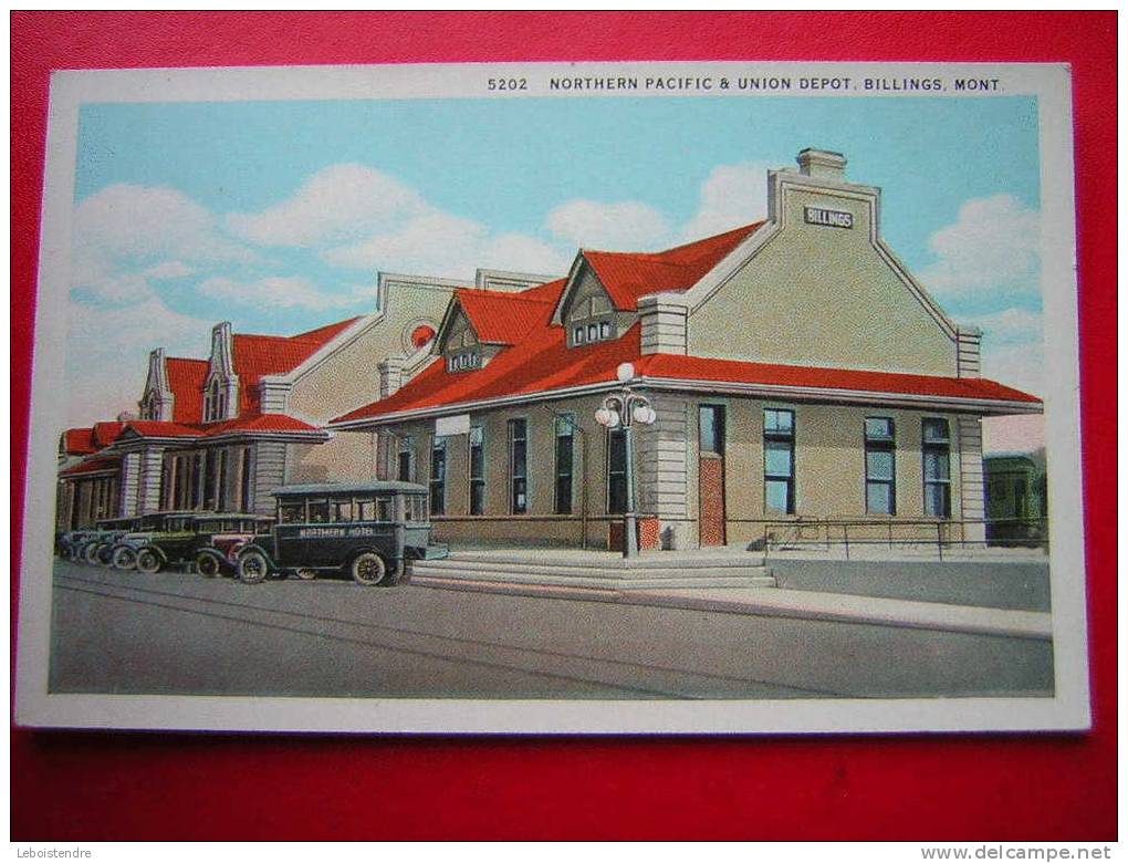 CPA  -ETATS UNIS- NORTHERN PACIFIC & UNION DEPOT,BILLINGS,MONT-NON VOYAGEE-CARTE EN TRES BON ETAT - Billings