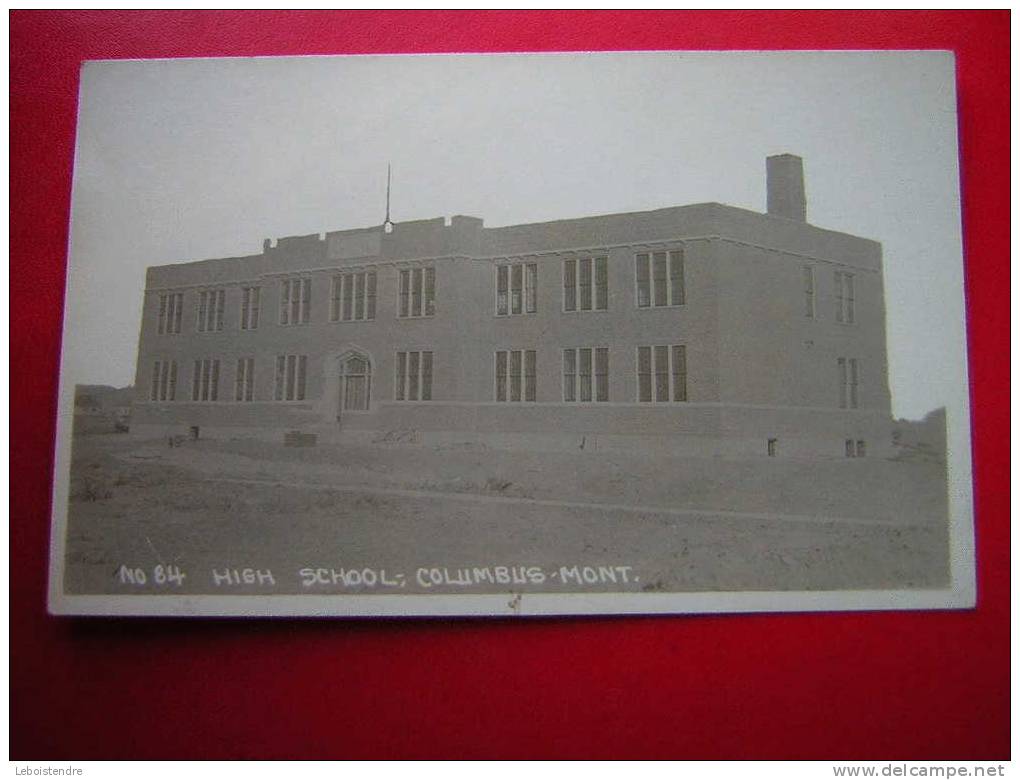 CPA PHOTO-ETATS-UNIS-HIGH SCHOOL COLUMBUS-MONT N° 84 -NON VOYAGEE-CARTE EN BON ETAT,MAIS PHOTO PÂLE . - Columbus