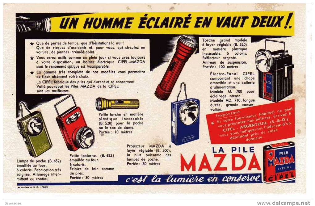 BUVARD - PILE - MAZDA - UN HOMME ECLAIRE EN VAUT DEUX! - LAMPE TORCHE - Batterie