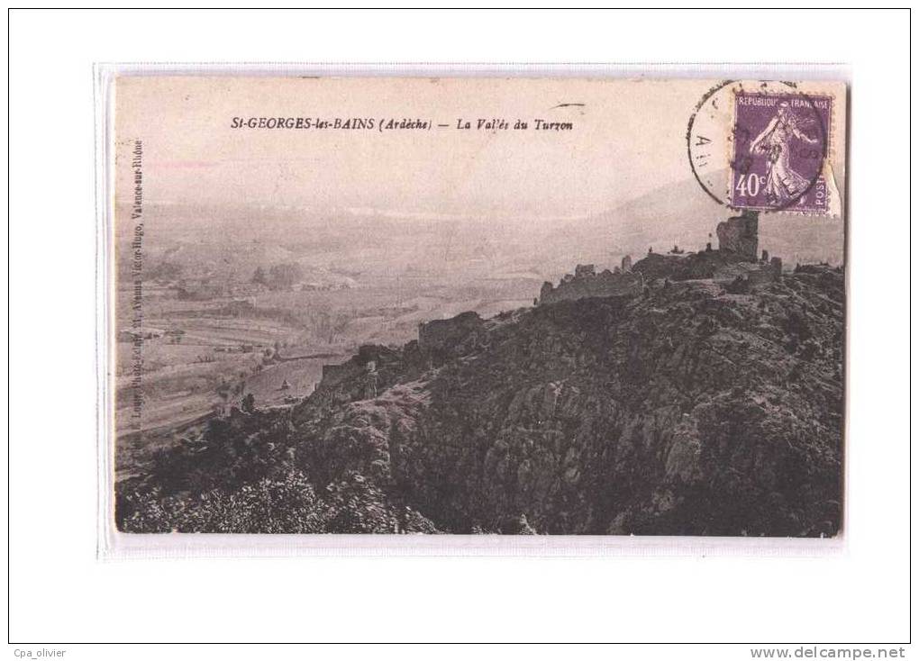 07 ST GEORGES LES BAINS (envs Voulte Sur Rhone) Vue Générale, Vallée Du Turzon, Chateau, Ruines, Ed PE, 1928 - Autres & Non Classés