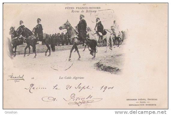 BETHENY REVUE  1901 FETES FRANCO RUSSES LES CAIDS ALGERIENS (CAVALIERS) 16 - Bétheny