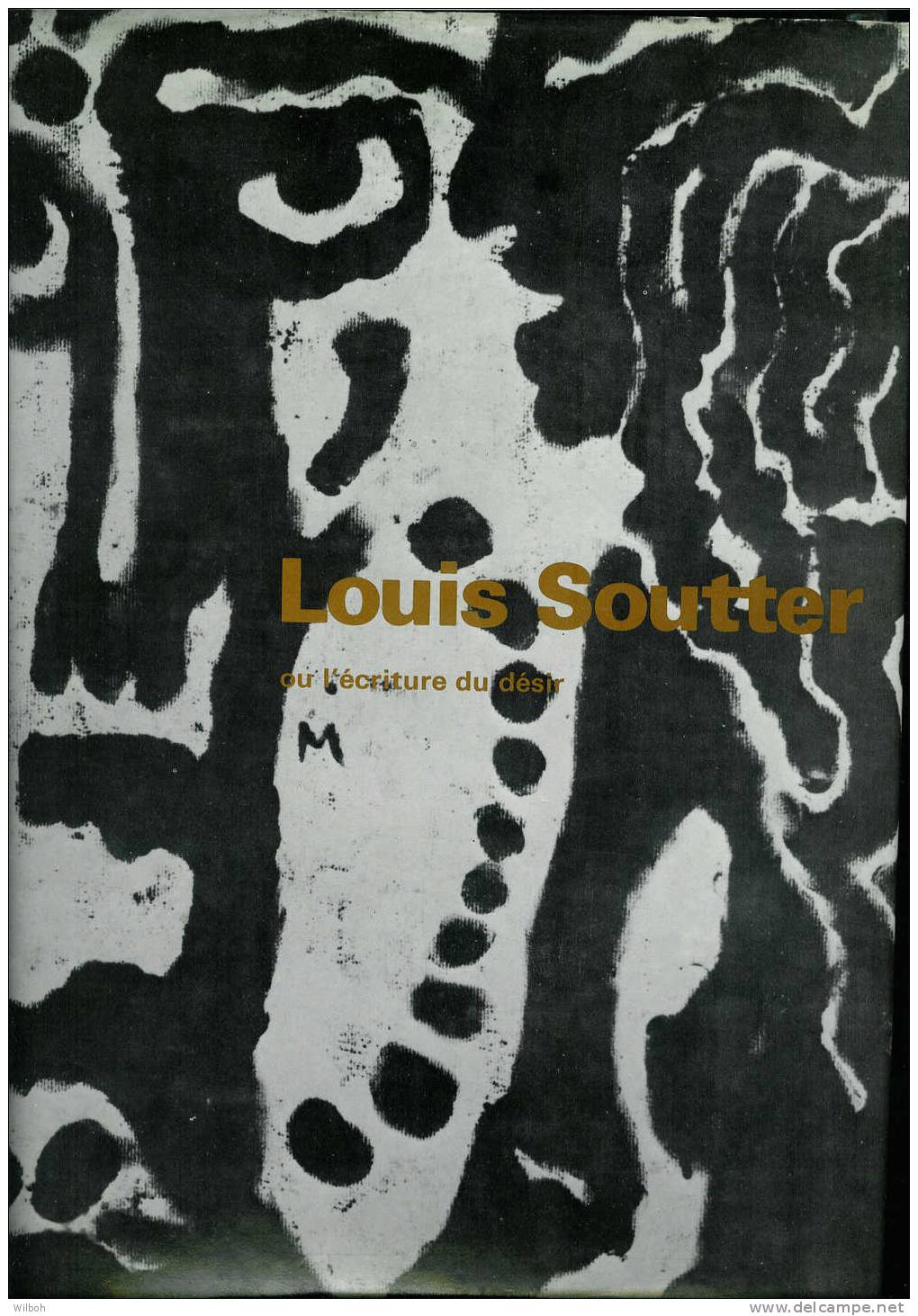 Louis Soutter Ou L'écriture Du Désir - Kunst