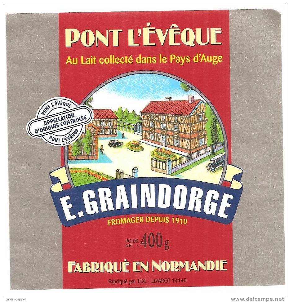 étiquette De Fromage:   Camembert : Pont L ' évéque  :  Graindorge - Fromage