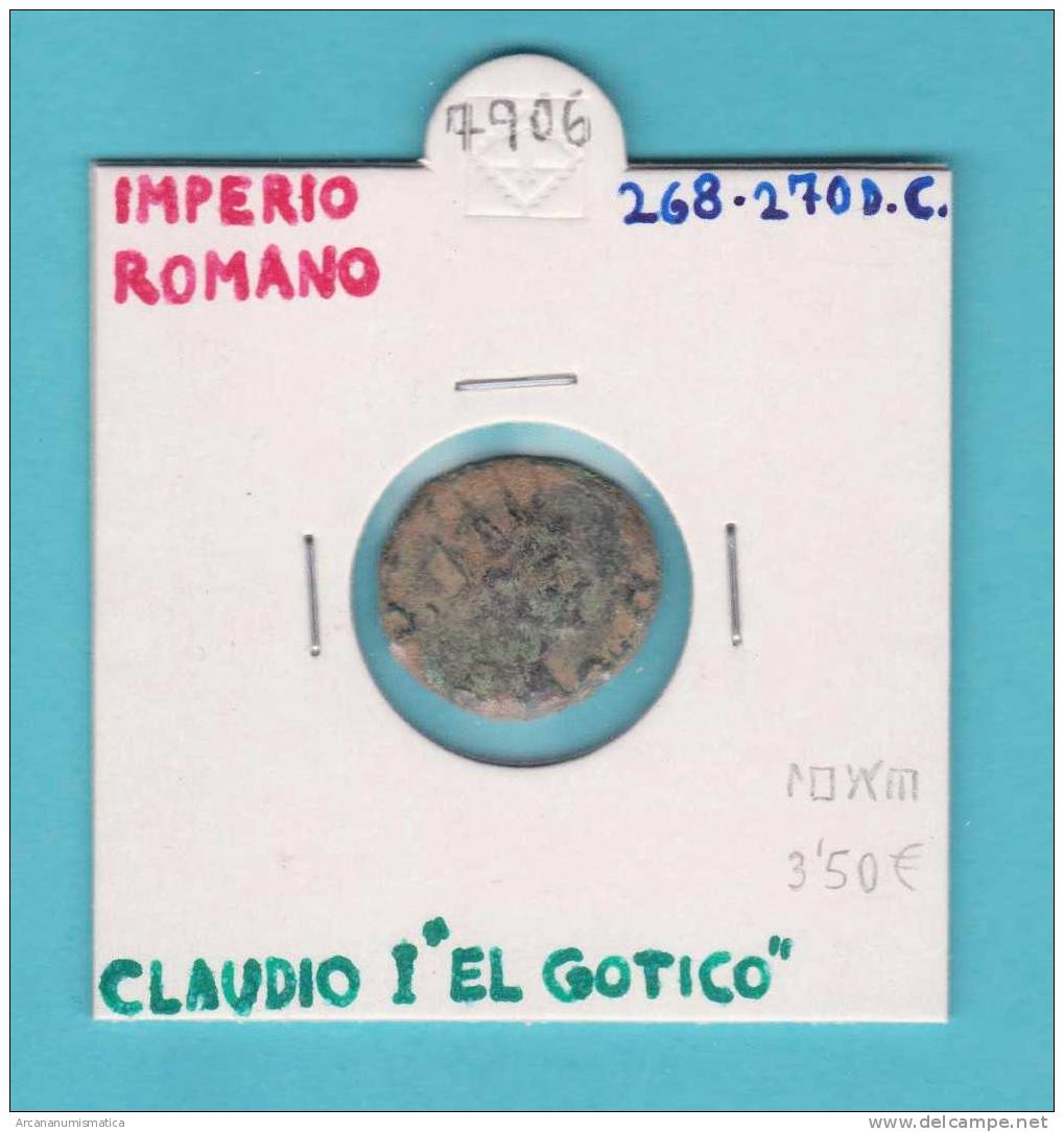 IMPERIO ROMANO  Claudio I El Gotico  268-270 D.C.    DL-7906 - Otros & Sin Clasificación