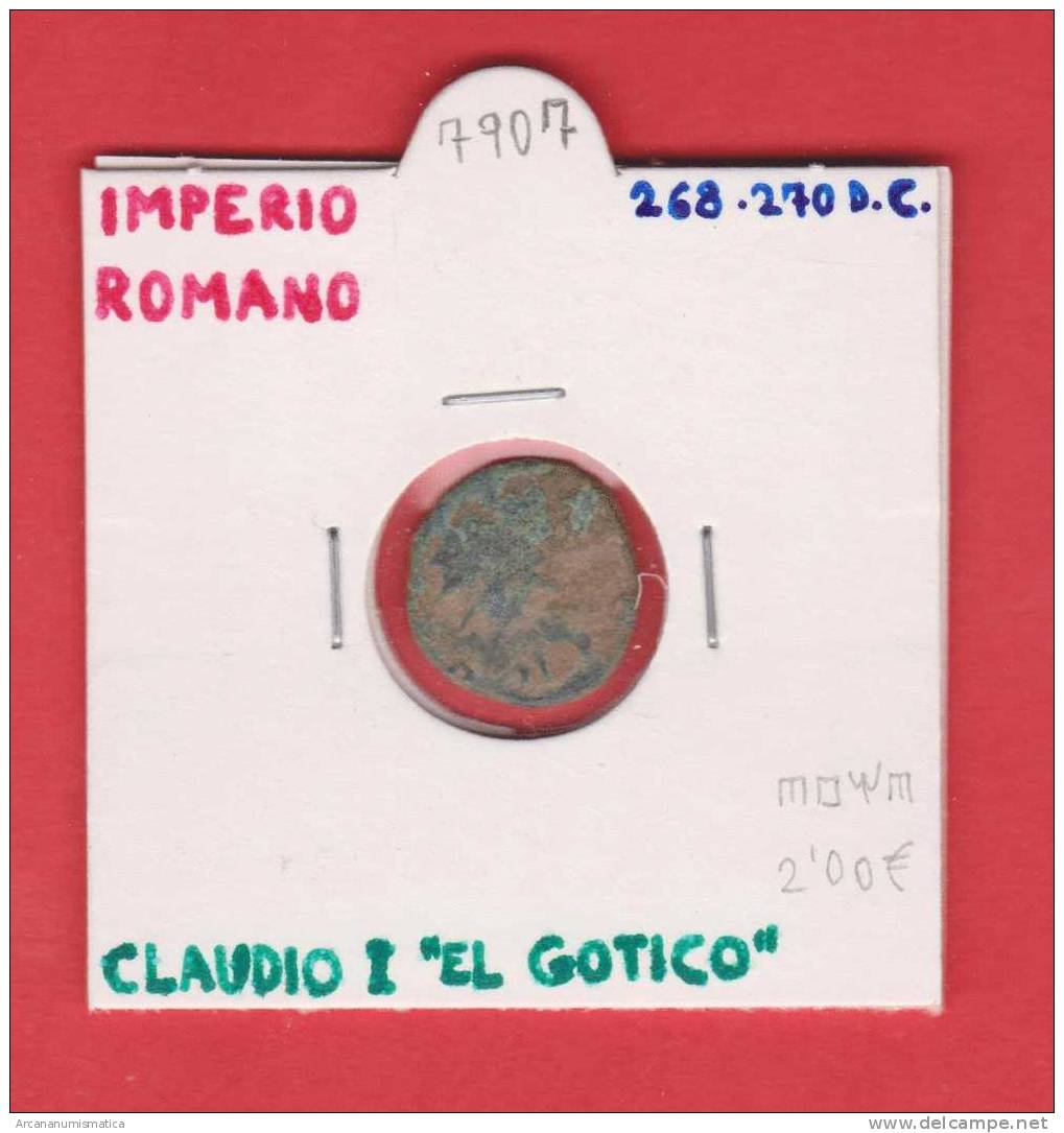 IMPERIO ROMANO  Claudio I El Gotico  268-270 D.C.    DL-7907 - Otros & Sin Clasificación