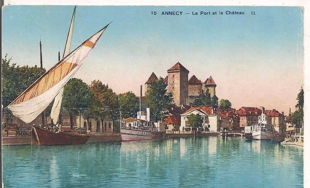 74 -  ANNECY - Le Port Et Le Château  - Oblitérée En 1931 - Prix Fixe - Annecy