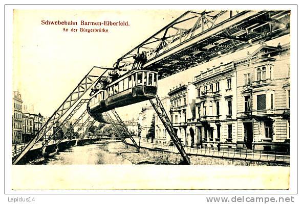 T 576 / CPA  ALLEMAGNE -   SCHWEBEBAHN BARMEN - ELBERFELD  AN DER BURGERBRUCKE - Wuppertal