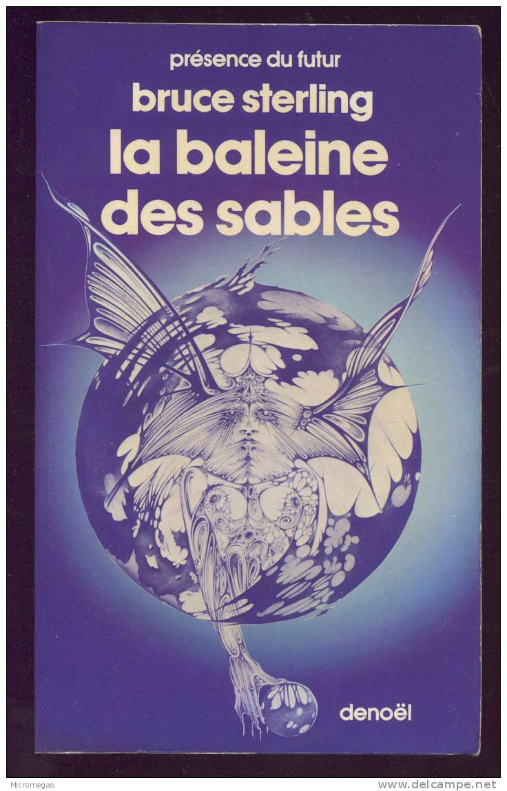 Bruce Sterling : La Baleine Des Sables - Denoël