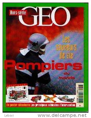 "Les Sauveurs De Vie - Pompiers Du Monde" In "Hors-série GEO" Avec Le Poster Détachable - Firemen