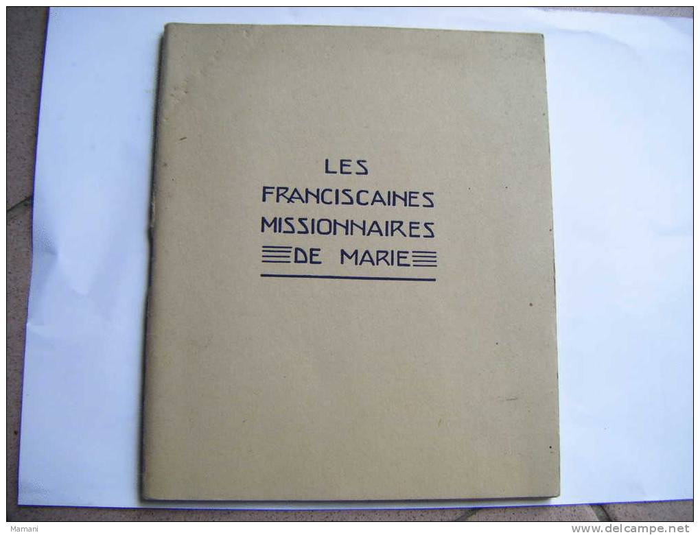 Les Franciscaines Missionnaires De Marie-fangtze-pekin-ambihidratrimo-leopoldville-muknes-meliapour Etc..-- - Religion & Esotérisme