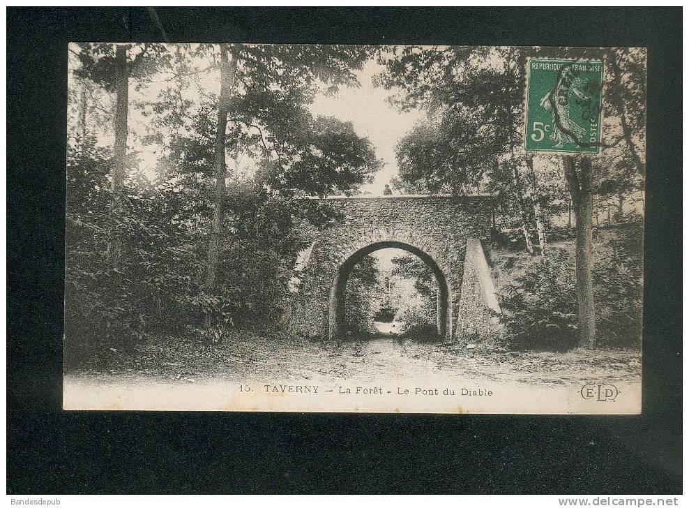 Taverny ( Val D'Oise 95) - La Forêt - Le Pont Du Diable ( ELD 15 Cachet Ferroviaire Creil ....) - Taverny