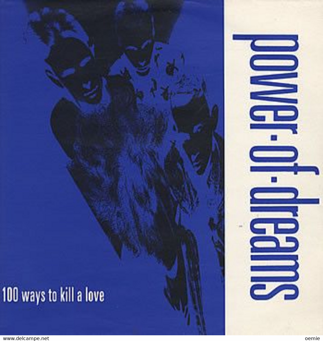 POWER OF DREAMS  °°  100 WAYS TO KILL A LOVE - 45 G - Maxi-Single