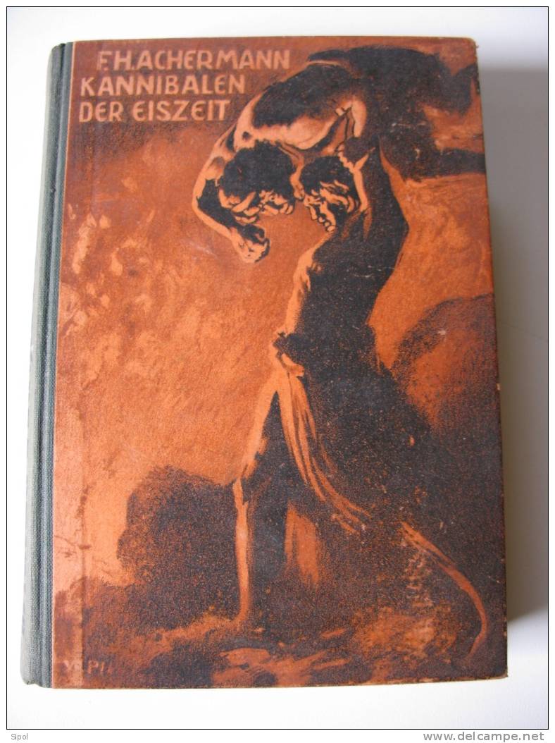 Kannibalen Der Eiszeit - F.Hachermann - 1. Antiquity