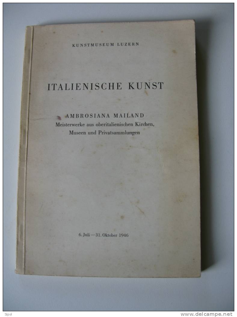 Kunstmuseum Luzern - Italienische Kunst 6Juli-31Oktober 1946 - Musées & Expositions