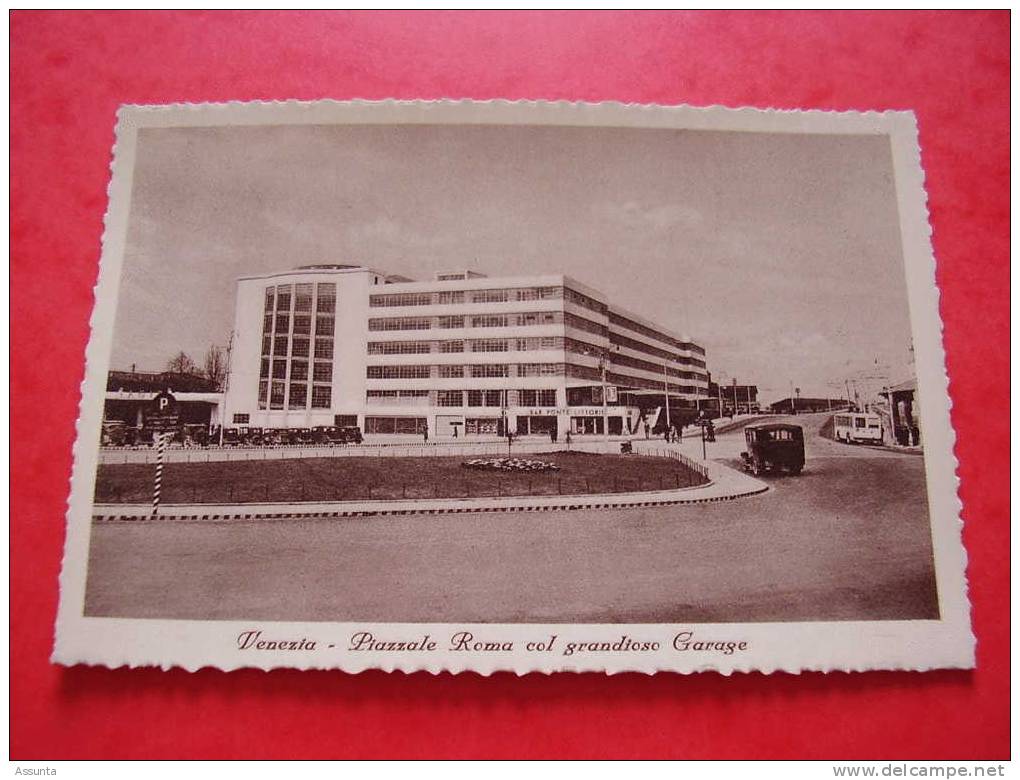 Place De Rome Et Grand Garage à Venise .  Venezia ; Piazzale Roma Col Grandioso Garage, Bar Animée - Aerodrome