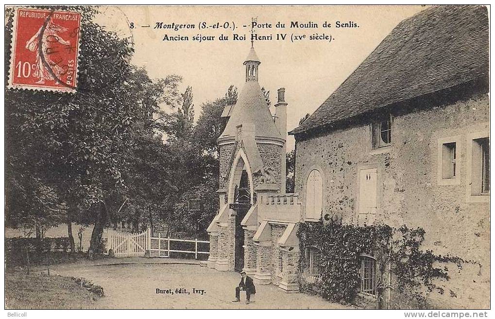 8  -  Montgeron (S-et-O)  - Porte Du Moulin De Senlis. Ancien Séjour Du Roi Henri IV - Montgeron