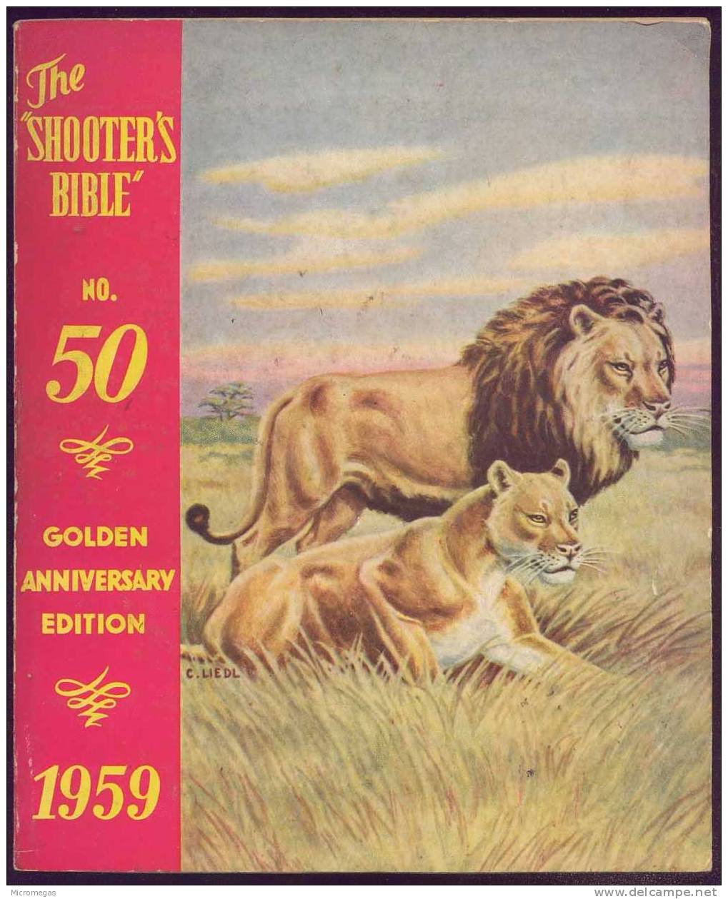 Armes. Chasse. The Shooter's Bible Golden Anniversary Edition 1959 - Sonstige & Ohne Zuordnung