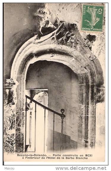 FRANCE / BEAUNE LA ROLANDE : Porte Construite En MCXI à L'intérieur De L'Hôtel De La Barbe Blanche (CPA 1907) - Beaune-la-Rolande