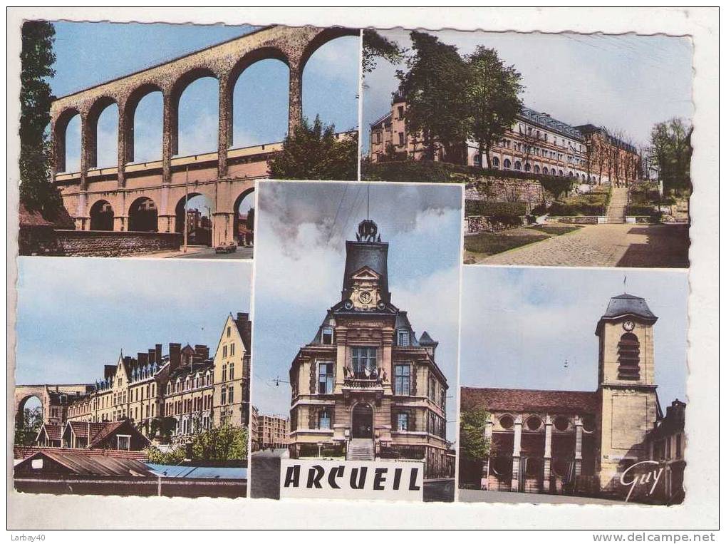 1 Cp Arcueil Aqueducs - La Caisse Des Depots - L Ecole Saint Joseph - La Mairie - L Eglise - Arcueil