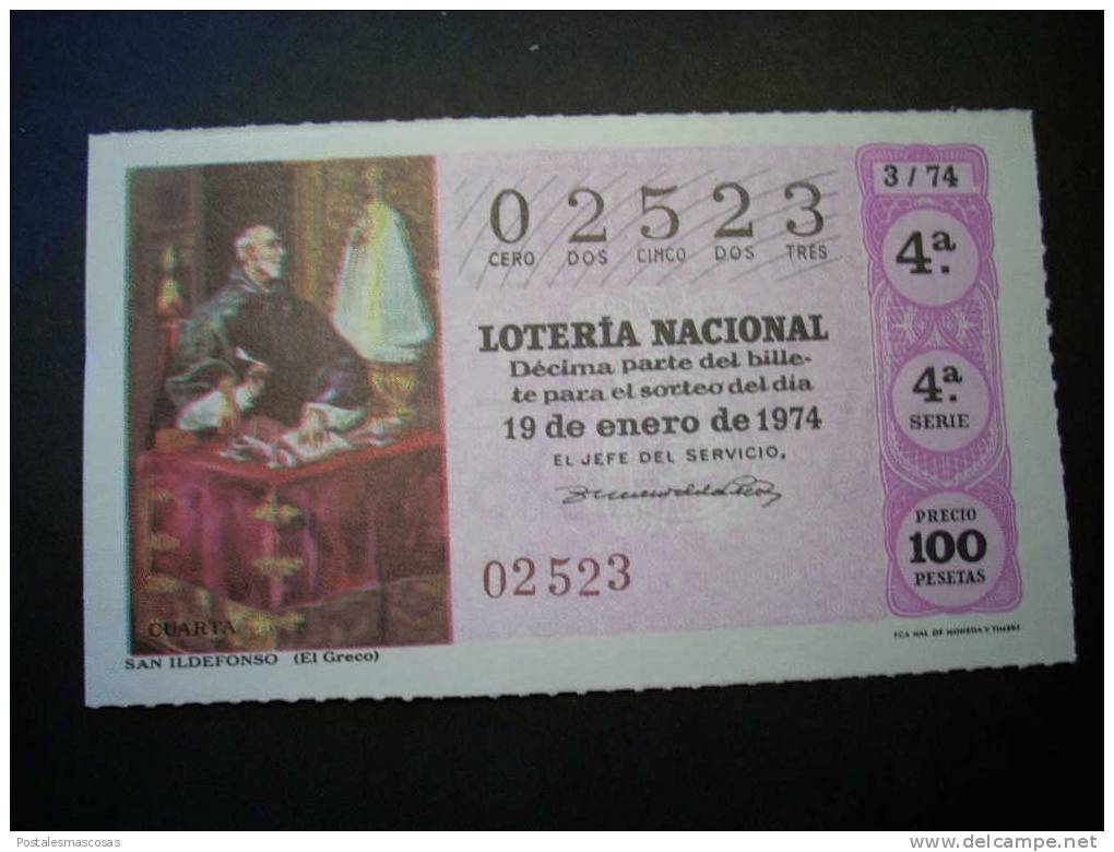 7132 ESPAÑA SPAIN ESPAGNE LOTERÍA NACIONAL LOTERY LOTERIE SAN ILDEFONSO EL GRECO AÑO 1974 100 PESETAS TENGO MÁS LOTERÍA - Billetes De Lotería