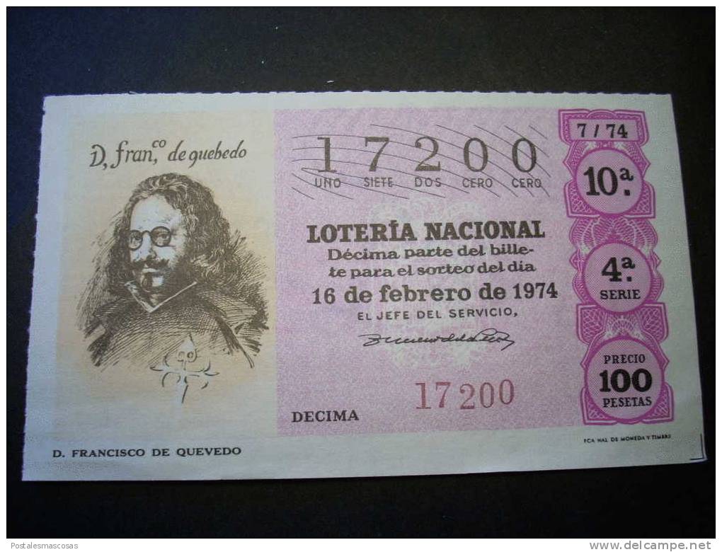 7136 ESPAÑA SPAIN LOTERÍA NACIONAL LOTERY LOTERIE DON FRANCISCO DE QUEVEDO AÑO 1974 100 PESETAS - TENGO MÁS LOTERÍA - Billetes De Lotería