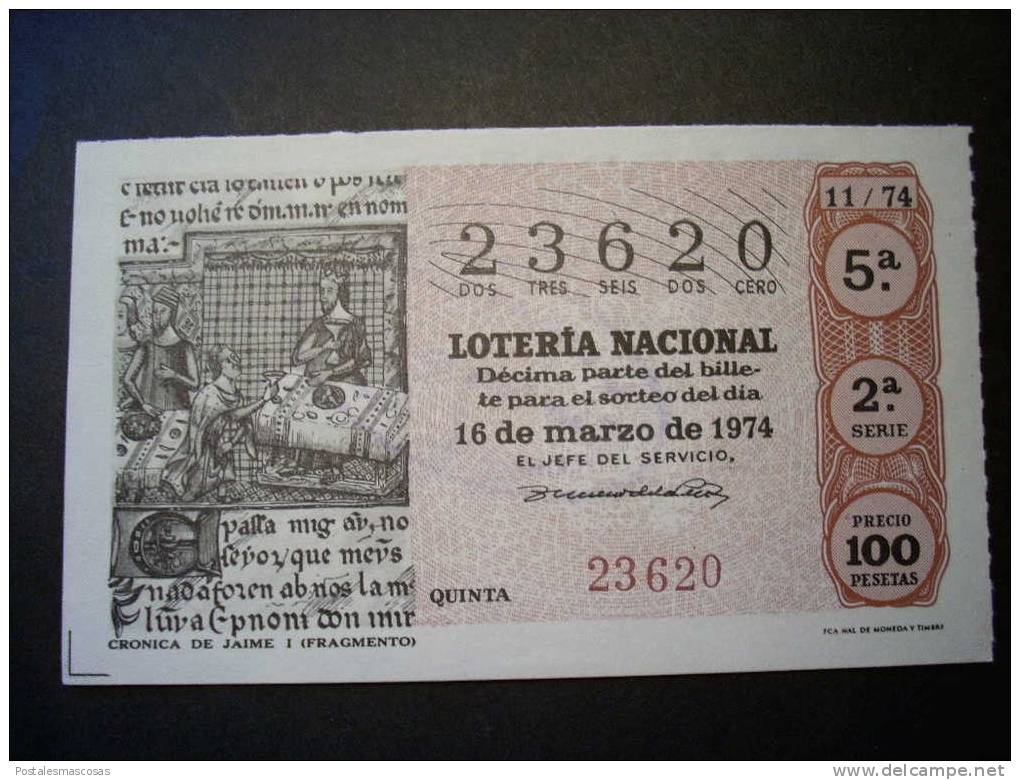 7140 ESPAÑA SPAIN LOTERÍA NACIONAL LOTERY LOTERIE CRONICA DE JAIME I FRAGMENTO AÑO 1974 100 PESETAS - TENGO MÁS LOTERÍA - Billetes De Lotería