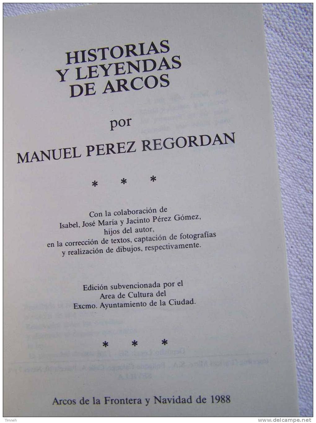 Historias Y Leyendas De Arcos Por Manuel Perez Regordam-***-Arcos De La Frontera Y Navidad De 1988- - Kultur