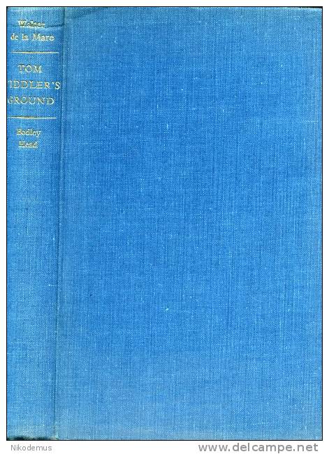 Tom Tidler´s Ground, A Book Of Poetry For Children Chosen And Annotated By Walter De La Mare. 1st Edition - 1950-Maintenant