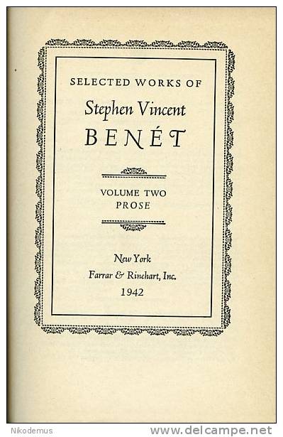 Selected Works Of Stephen Vincent Benet Vol.2 PROSE - 1900-1949