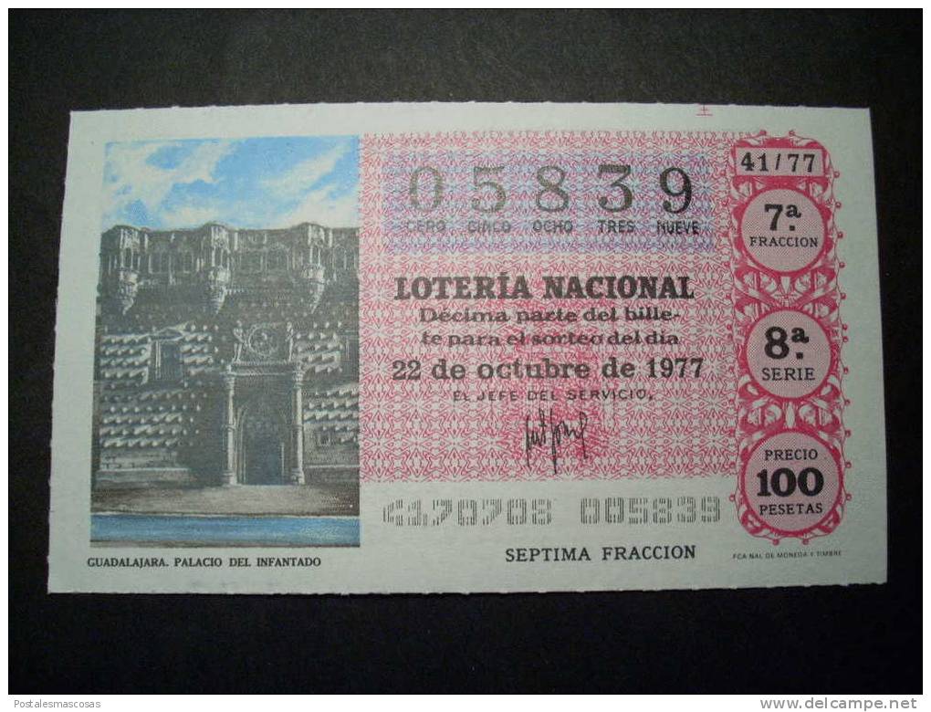 7322 ESPAÑA LOTERÍA NACIONAL LOTERY LOTERIE GUADALAJARA PALACIO DEL INFANTADO AÑO 1977 100 PESETAS - TENGO MÁS LOTERÍA - Billetes De Lotería