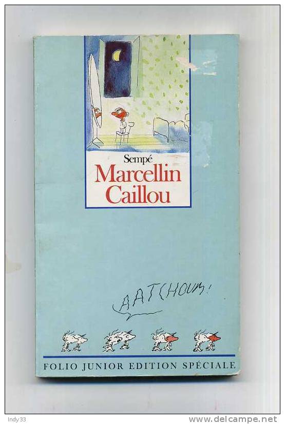 - SEMPE . MARCELLIN CAILLOU . FOLIO JUNIOR 561 EDITION SPECIALE 1990 - Sempé