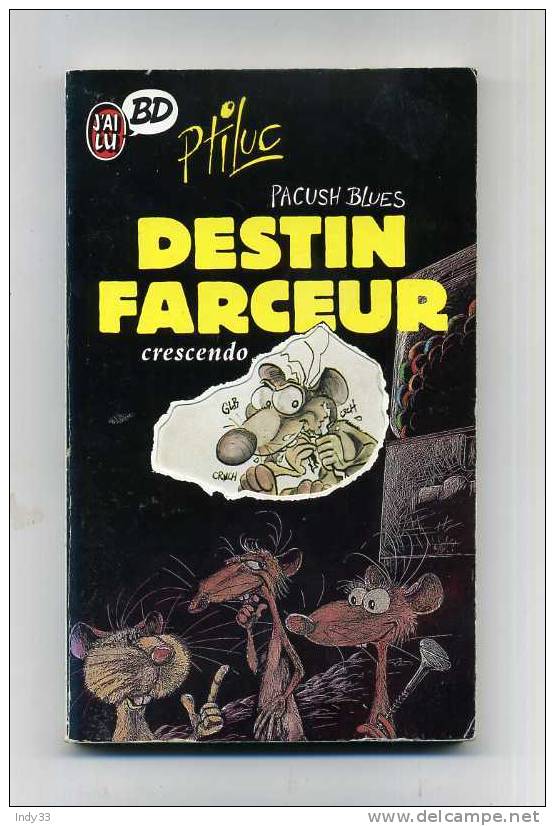 - PACUSH BLUES . DESTIN FARCEUR CRESCENDO . J'AI LU BD 1989 - Pacush Blues