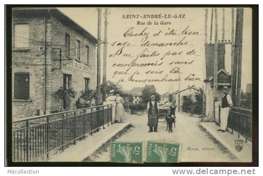 38 SAINT ANDRE LE GAZ / Rue De La Gare / - Saint-André-le-Gaz