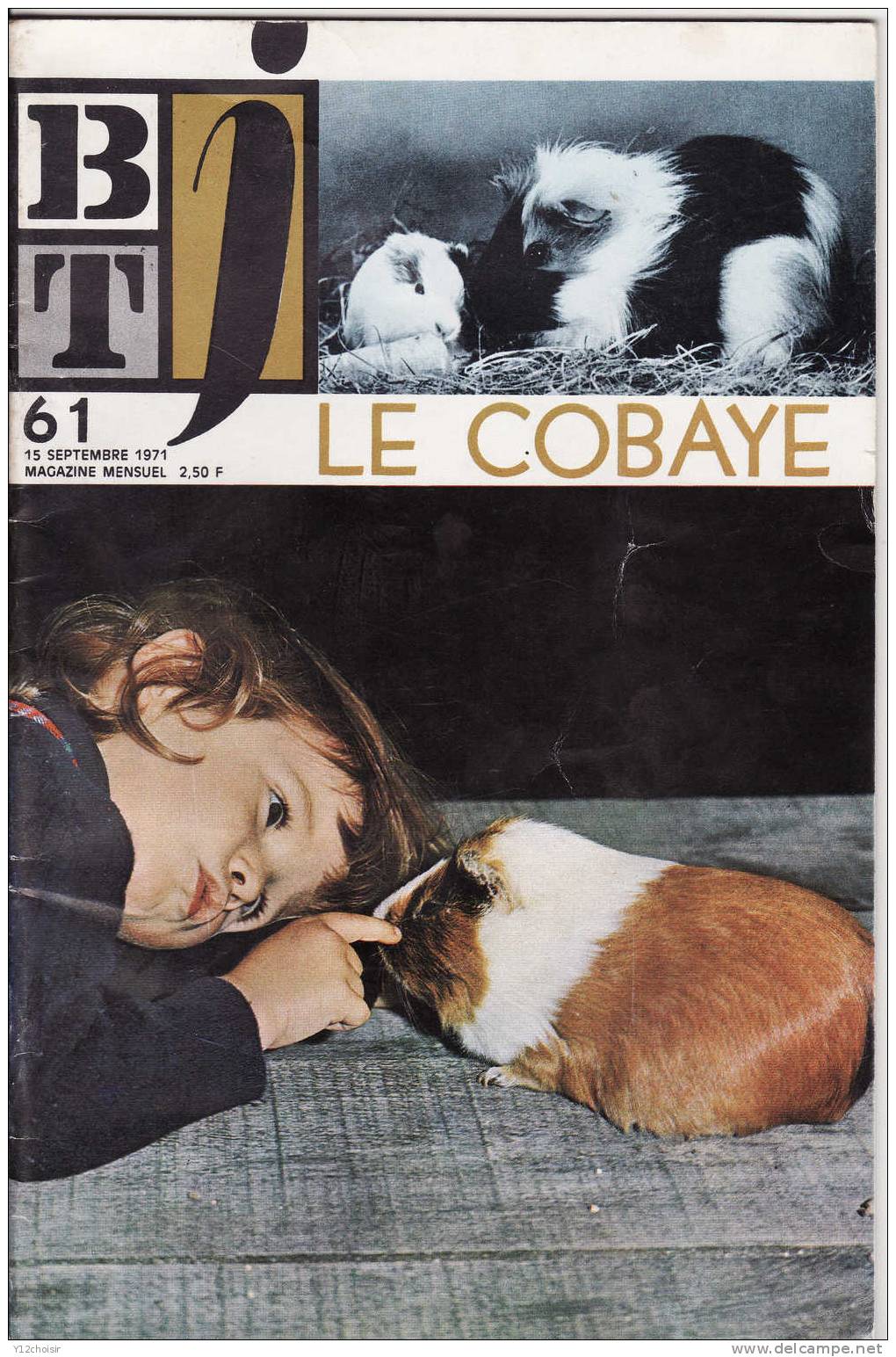 BIBLIOTHEQUE DE TRAVAIL BT 61 SEPTEMBRE 1971 LE COBAYE ANIMAL ANIMAUX RONGEURS NAISSANCE NOURRITURE PORTEES .... - Dieren