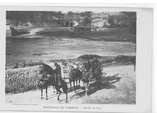 81 )) ARTILLERIE DE CASTRES, Sortie De Gué - MILITARIA - Mourgues édit - Castres