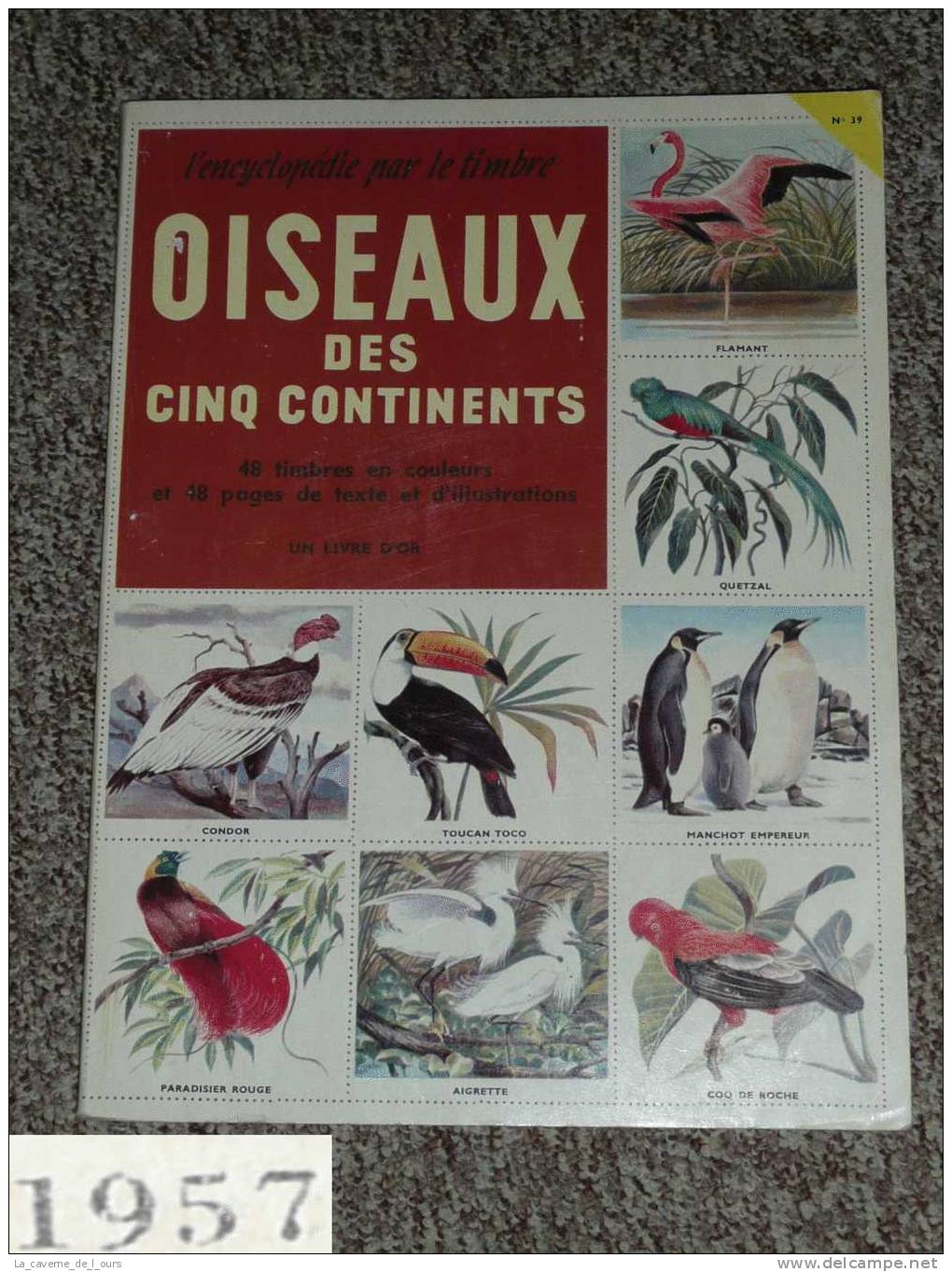 Rare Albums De Vignettes Gommées Complet, L'encyclopédie Par Le Timbre N°39, Oiseaux Des 5 Continents - Other & Unclassified